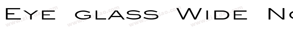 Eye glass Wide Normal字体转换